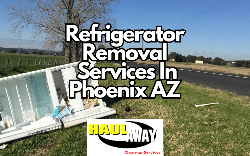 Refrigerator_removal_fridge_disposal_services_phoenix_arizona