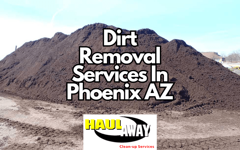 dirt_removal_services_phoenix_arizona