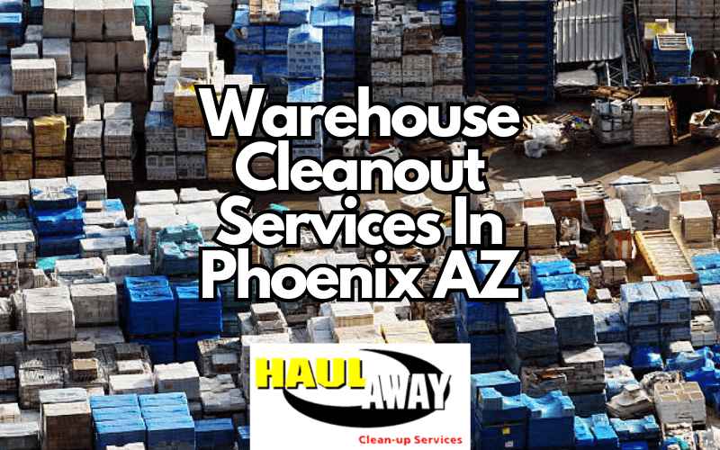 warehouse_cleanout_services_phoenix_arizona